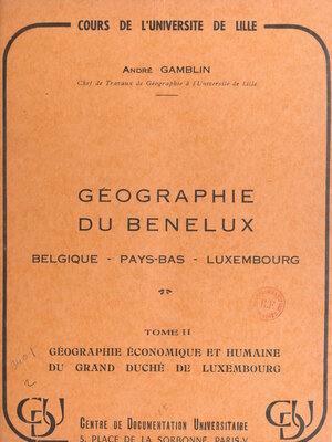 cover image of Géographie du Benelux: Belgique, Pays-Bas, Luxembourg (2)